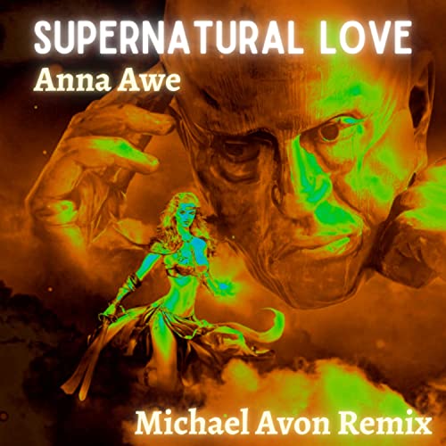 Energising Supernatural Love Remix MP3 by Anna Awe